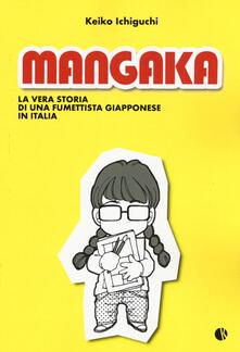 Mangaka. La vera storia di una fumettista giapponese in Italia.pdf