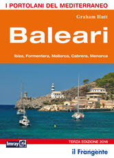 Libro Baleari. Ibiza, Formentera, Mallorca, Cabrera, Menorca. Portolano del Mediterraneo Graham Hutt