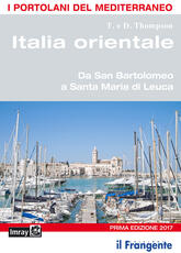 Libro Italia orientale. Da San Bartolomeo a Santa Maria di Leuca. Portolano del Mediterraneo T. Thompson D. Thompson