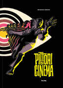 Libro Pittori di cinema. Ediz. illustrata Maurizio Baroni