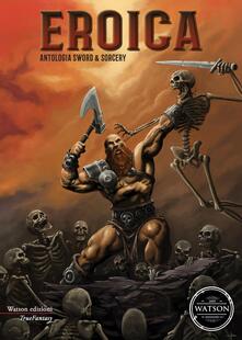 Eroica. Antologia sword & sorcery.pdf
