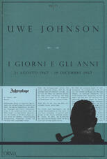 Libro I giorni e gli anni (21 agosto 1967-19 dicembre 1967) Uwe Johnson