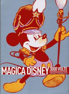 Magica Disney. 3000 volte Topolino.pdf