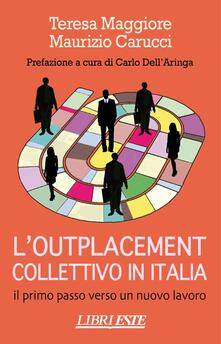 L outplacement collettivo in Italia. Il primo passo verso un nuovo lavoro.pdf