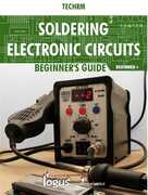 Ebook Soldering electronic circuits. Beginner's guide Techrm