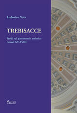Libro Trebisacce. Studi sul patrimonio artistico (secoli XV-XVIII) Ludovico Noia