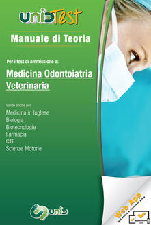 Manuale di teoria per i test di ammissione a medicina odontiatria veterinaria. Con software di simulazione.pdf