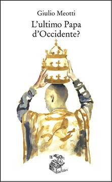 L ultimo papa dOccidente?.pdf