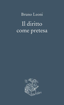 Il diritto come pretesa.pdf