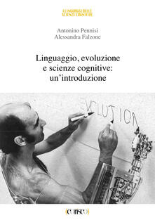Linguaggio, evoluzione e scienze cognitive: unintroduzione.pdf