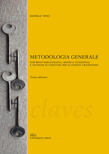 Metodologia generale. Strumenti bibliografici, modelli citazionali e tecniche di scrittura per le scienze umanistiche.pdf