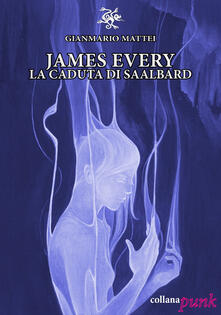 James Every. La caduta di Saalbard.pdf