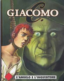L angelo e linquisitore. Giacomo C.. Vol. 4.pdf