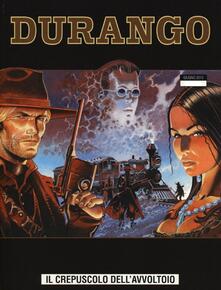 Il crepuscolo dellavvoltoio. Durango. Vol. 8.pdf