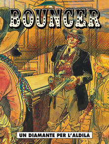 Un diamante per laldilà. Bouncer. Vol. 1.pdf