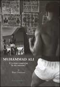 Libro Muhammad Ali. L'ultimo campione, il più grande? Rino Tommasi