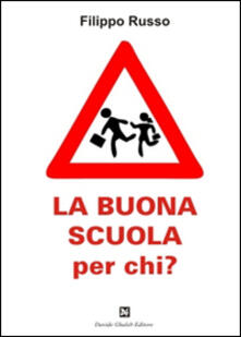 La buona scuola per chi?.pdf