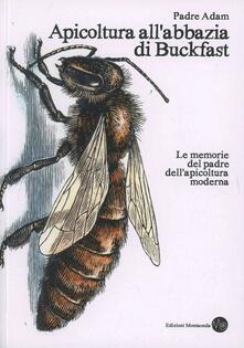 Apicoltura allabbazia di Buckfast. Le memorie del padre dellapicoltura moderna.pdf