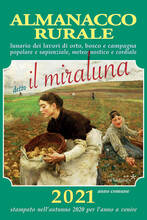 Libro Almanacco rurale detto il miraluna 2021. Lunario dei lavori di orto, bosco e campagna, popolare e sapienziale, meteognostico e cordiale Massimo Angelini