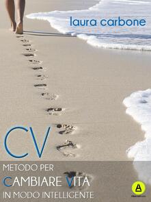CV. Metodo per cambiare vita in modo intelligente.pdf