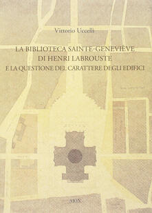 La biblioteca Sainte-Genevieve di Henri Labrouste e la questione del carattere degli edifici.pdf