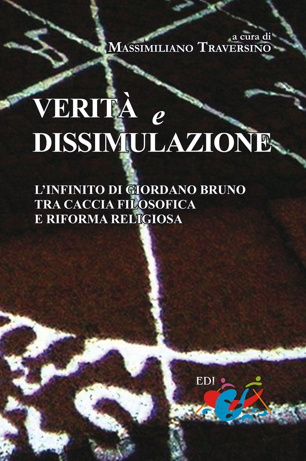 Verità e dissimulazione. L'infinito di Giordano Bruno tra caccia