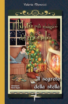 Il segreto della stella. Il libro più magico del mondo. Vol. 3.pdf