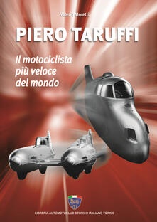 Piero Taruffi. Il motociclista più veloce del mondo.pdf