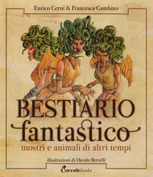 Bestiario fantastico. Mostri e animali di altri tempi. Ediz. a colori.pdf