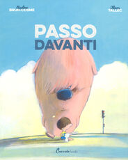 Libro Passo davanti. Ediz. a colori Nadine Brun-Cosme