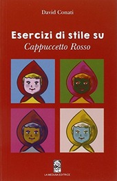 Copertina  Esercizi di stile su Cappuccetto Rosso