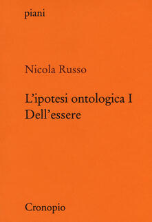 L ipotesi ontologica. Vol. 1: Dellessere..pdf