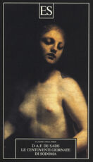 Libro Le centoventi giornate di Sadoma François de Sade