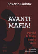 Libro Avanti mafia! Perchè le mafie hanno vinto Saverio Lodato