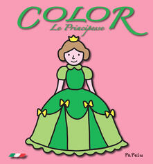 Le principesse. Color. Ediz. illustrata.pdf