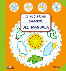 Il mio primo quaderno dei mandala. Ediz. illustrata.pdf