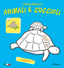 Animali e cuccioli. Coloradesivi. Ediz. illustrata.pdf