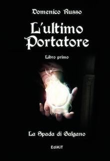 L ultimo portatore. La spada di san Galgano.pdf