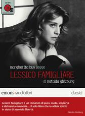 Libro Lessico famigliare letto da Margherita Buy. Audiolibro. 1 CD Audio formato MP3. Ediz. integrale Natalia Ginzburg
