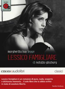 Lessico famigliare letto da Margherita Buy. Audiolibro. 1 CD Audio formato MP3. Ediz. integrale.pdf