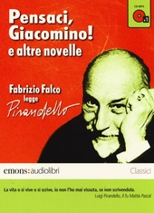 Copertina  Pensaci, Giacomino! e altre novelle [Audiolibro]