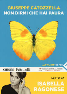 Non dirmi che hai paura letto da Isabella Ragonese. Audiolibro. CD Audio formato MP3. Ediz. integrale.pdf