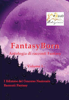 FantasyBorn. Antologia di racconti fantasy.pdf