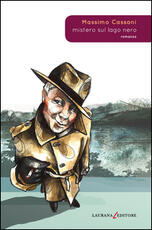 Libro Mistero sul lago nero Massimo Cassani