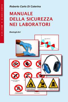 Manuale della sicurezza nei laboratori.pdf