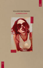 Libro Le ribellioni Yolaine Destremau