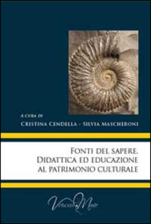 Fonti del sapere. Didattica ed educazione al patrimonio culturale.pdf