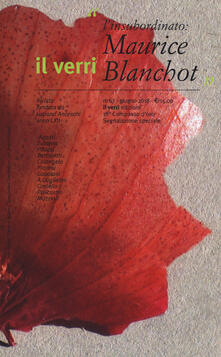 Il Verri (2018). Vol. 67: insubordinato: Maurice Blanchot, L..pdf