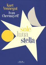 Libro Sole luna stella Kurt Vonnegut Ivan Chermayeff