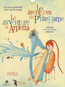 Le avventure di Arpetta-Les aventures de Ptite Harpe. Ediz. bilingue.pdf